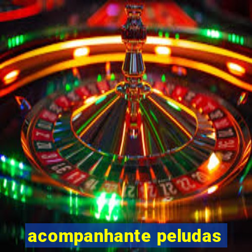 acompanhante peludas